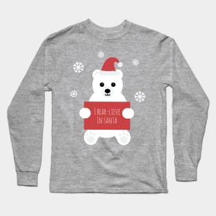 'I Bear-lieve In Santa' Long Sleeve T-Shirt